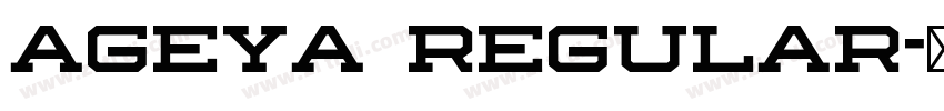 Ageya Regular字体转换